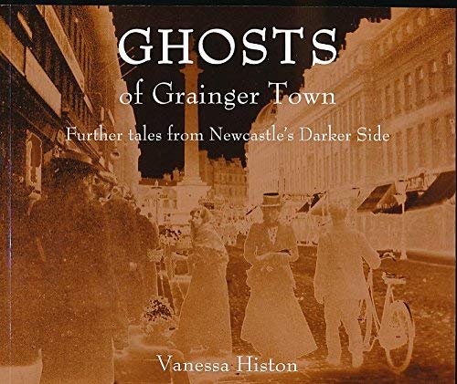 Ghosts of Grainger Town