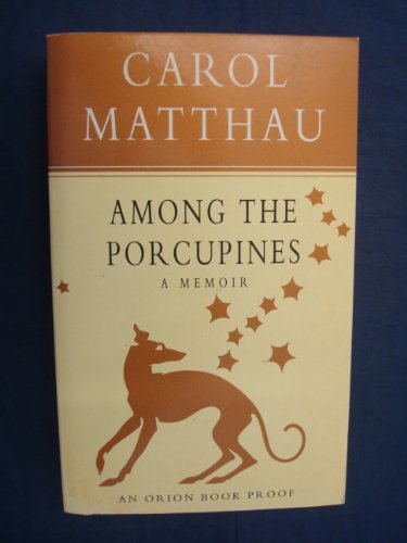Among the Porcupines