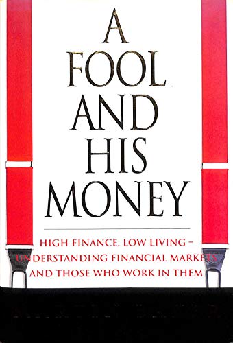 A Fool and His Money