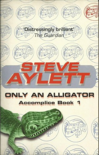Only an Alligator