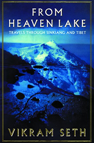 From Heaven Lake: Travels Through Sinkiang And Tibet