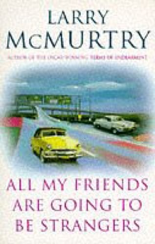 All My Friends are Going to be Strangers