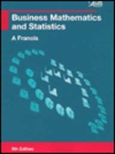 Business Mathematics and Statistics