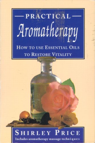 Practical Aromatherapy