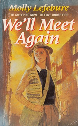WE'LL MEET AGAIN.