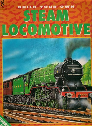Build Your Own Steam Locomotive
