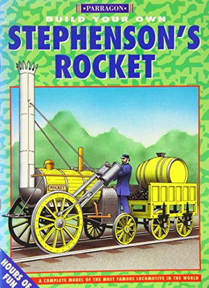 Build Your Own Stephenson's Rocket