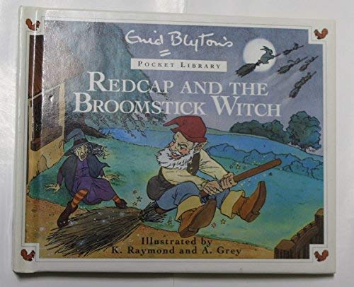 Redcap and Bromstick