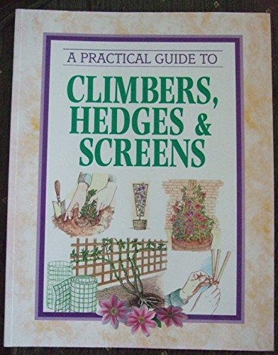 Climbers, Hedges, Screens