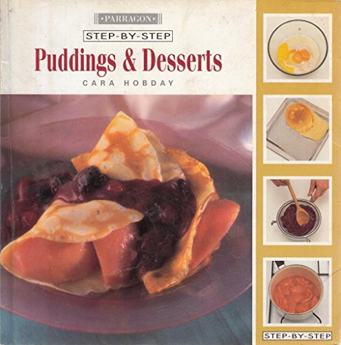 Step By Step Puddings and Desserts