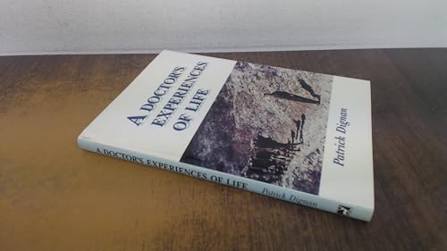 A Doctor's Experiences of Life