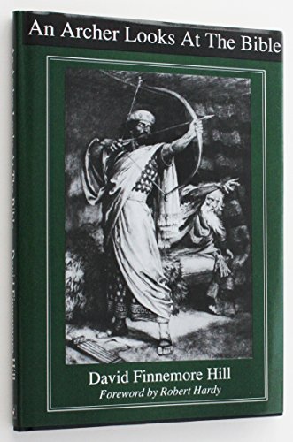 An Archer Looks at the Bible