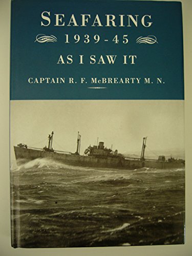 Seafaring, 1939-45 as I Saw it
