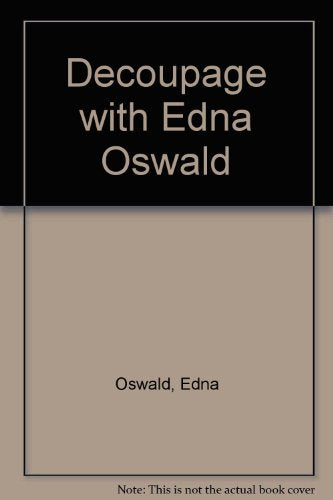 Decoupage with Edna Oswald