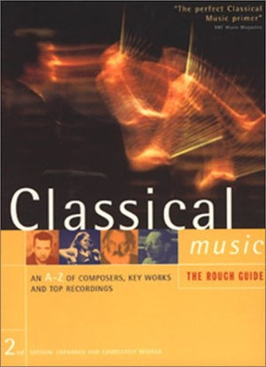 The Rough Guide to Classical Music on CD