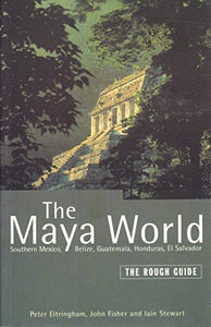 The Rough Guide to the Maya World (Edition 1) 
