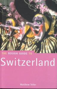 The Rough Guide to Switzerland 