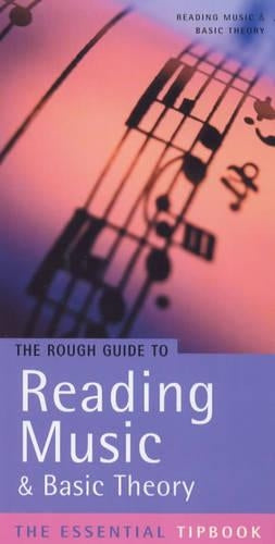 The Rough Guide to Reading Music and Basic Theory