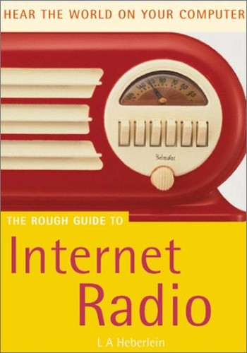 The Rough Guide to Internet Radio