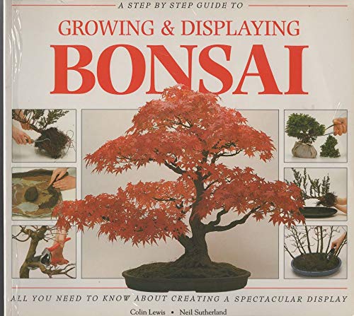 A Step-by-Step Guide to Growing and Displaying Bonsai