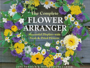 The Complete Flower Arranger 