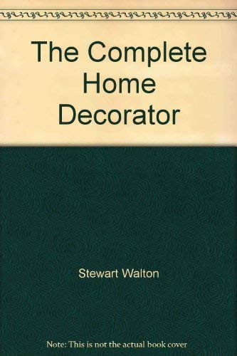 The Complete Home Decorator