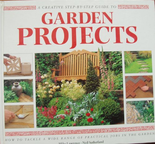 A Creative Step-By-Step Guide To Garden Projects