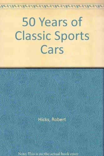 50 Years of Classic Sports Cars