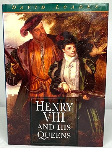 Henry VIII and His Queens