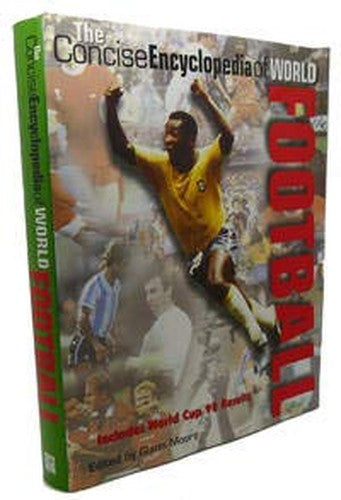 Concise Encyclopedia of World Football, The