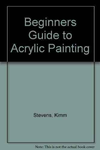 Beginners Guide to Acrylic Painting