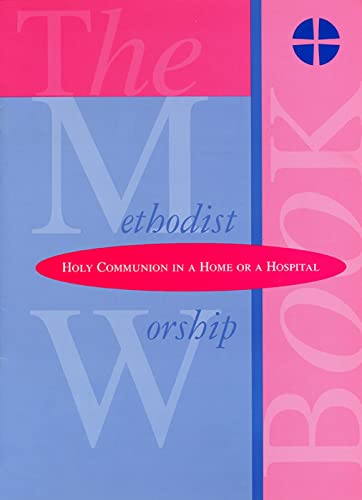 The Methodist Worship Book - Orders of Service: Holy Communion (Large Print)