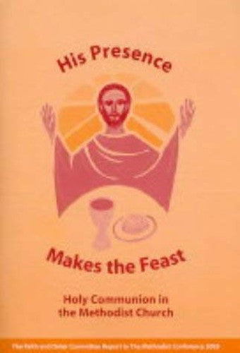 His Presence Makes the Feast