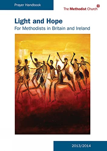 Light and Hope - Methodist Prayer Handbook 2013/2014