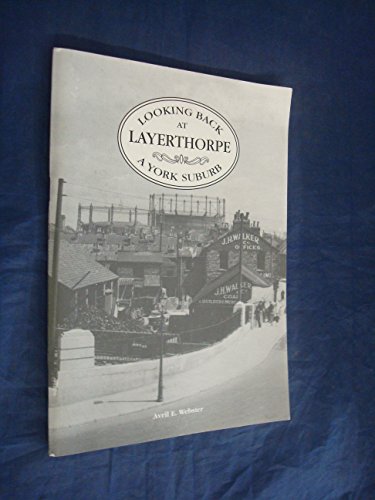 Looking Back at Layerthorpe