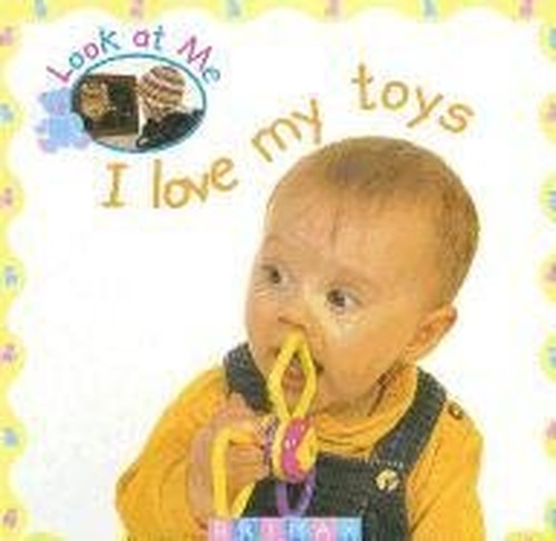 I Love My Toys