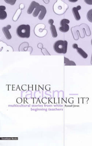 Teaching Racism - or Tackling it?