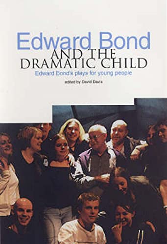 Edward Bond and the Dramatic Child