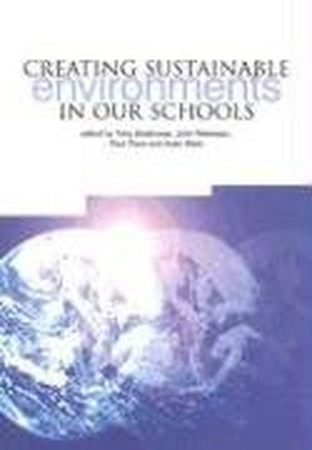 Creating Sustainable Environments in Our Schools