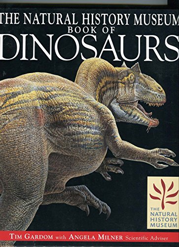 The Natural History Museum Book of Dinosaurs