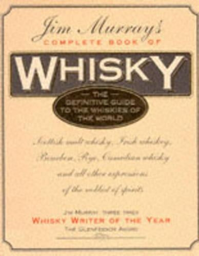 Jim Murray's Complete Book of Whisky