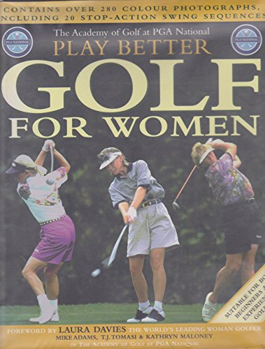 PGA National Academy of Golf Play Better Golf for Women