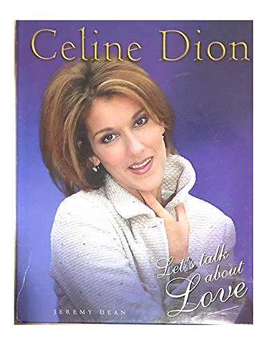 Celine Dion: let's talk about love