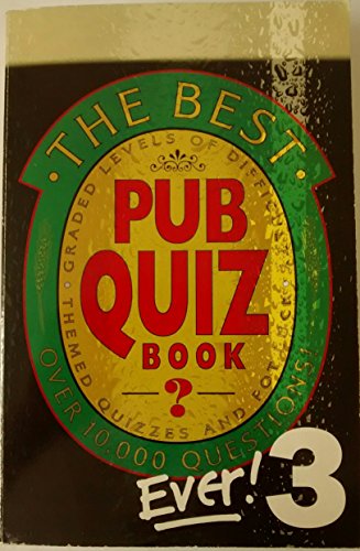 The Best Pub Quiz Book Ever! 3