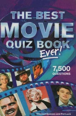 The Best Movie Quiz Book Ever!