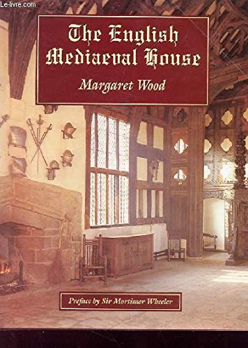The English Mediaeval House