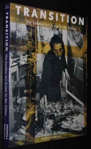TRANSITION, the London Art Scene in the Fifties