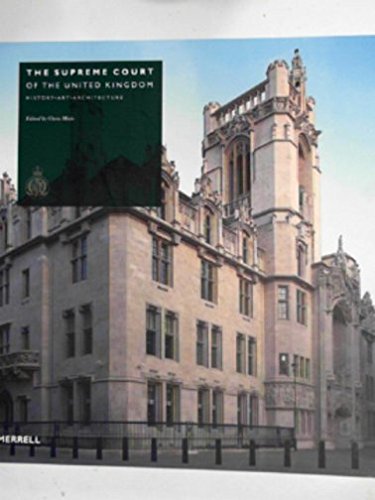 The Supreme Court of the United Kingdom: history, art, architecture