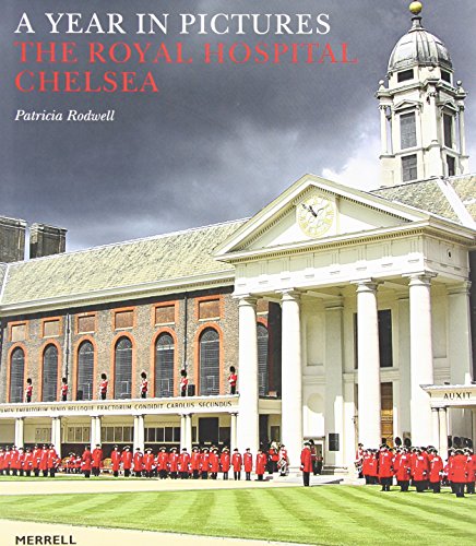 Royal Hospital Chelsea: A Year in Pictures