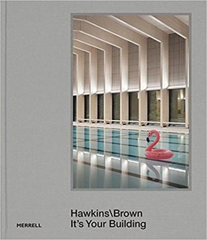 Hawkins\Brown: It's Your Building